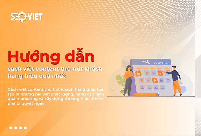 Cách viết Content hay hiệu quả, thu hút “TRIỆU” khách hàng