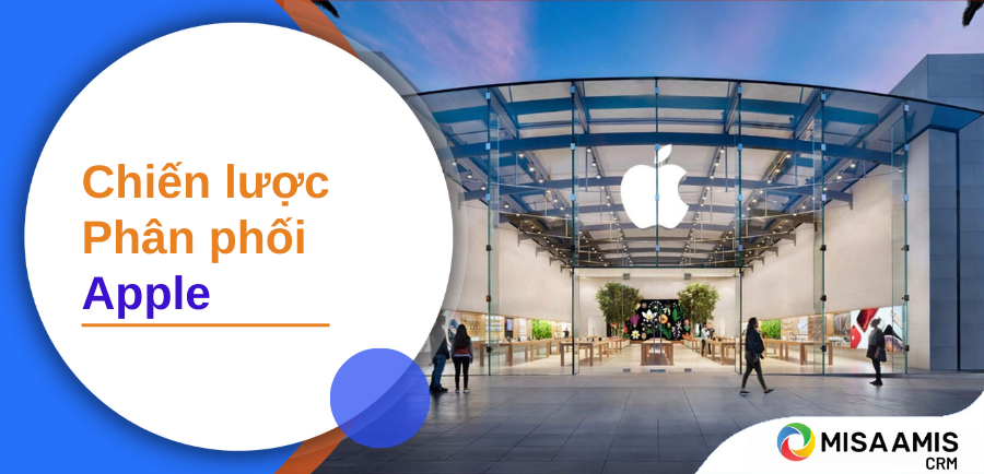 Chiến lược phân phối của Apple như thế nào ?