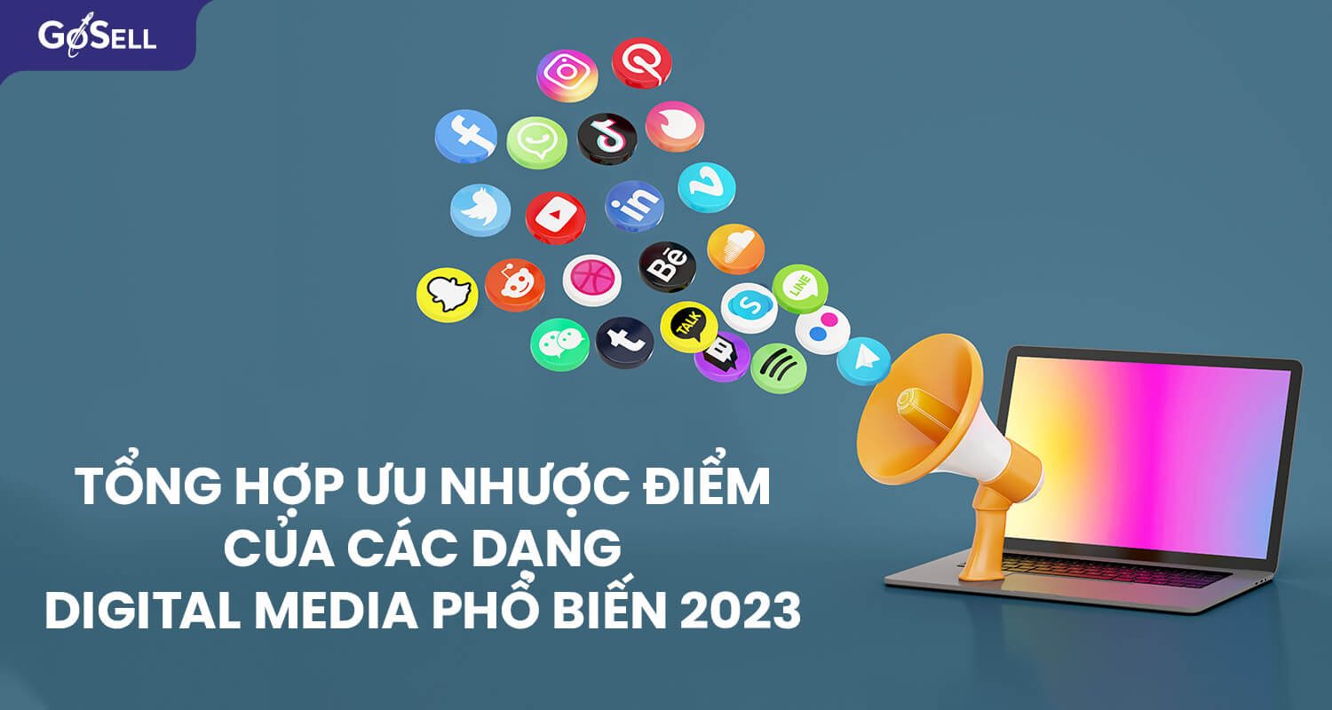 Digital media là gì ? Ưu và nhược điểm của một số loại Digital media quen thuộc