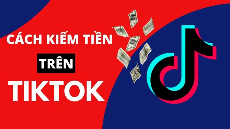 Kiếm tiền trên Tiktok