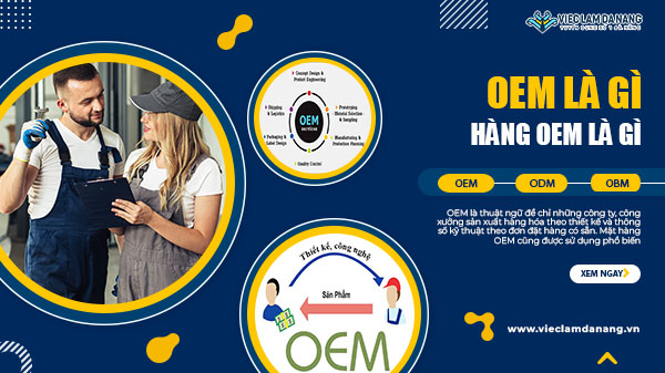 OEM là gì? 5 yếu tố cần có để kinh doanh OEM hiệu quả