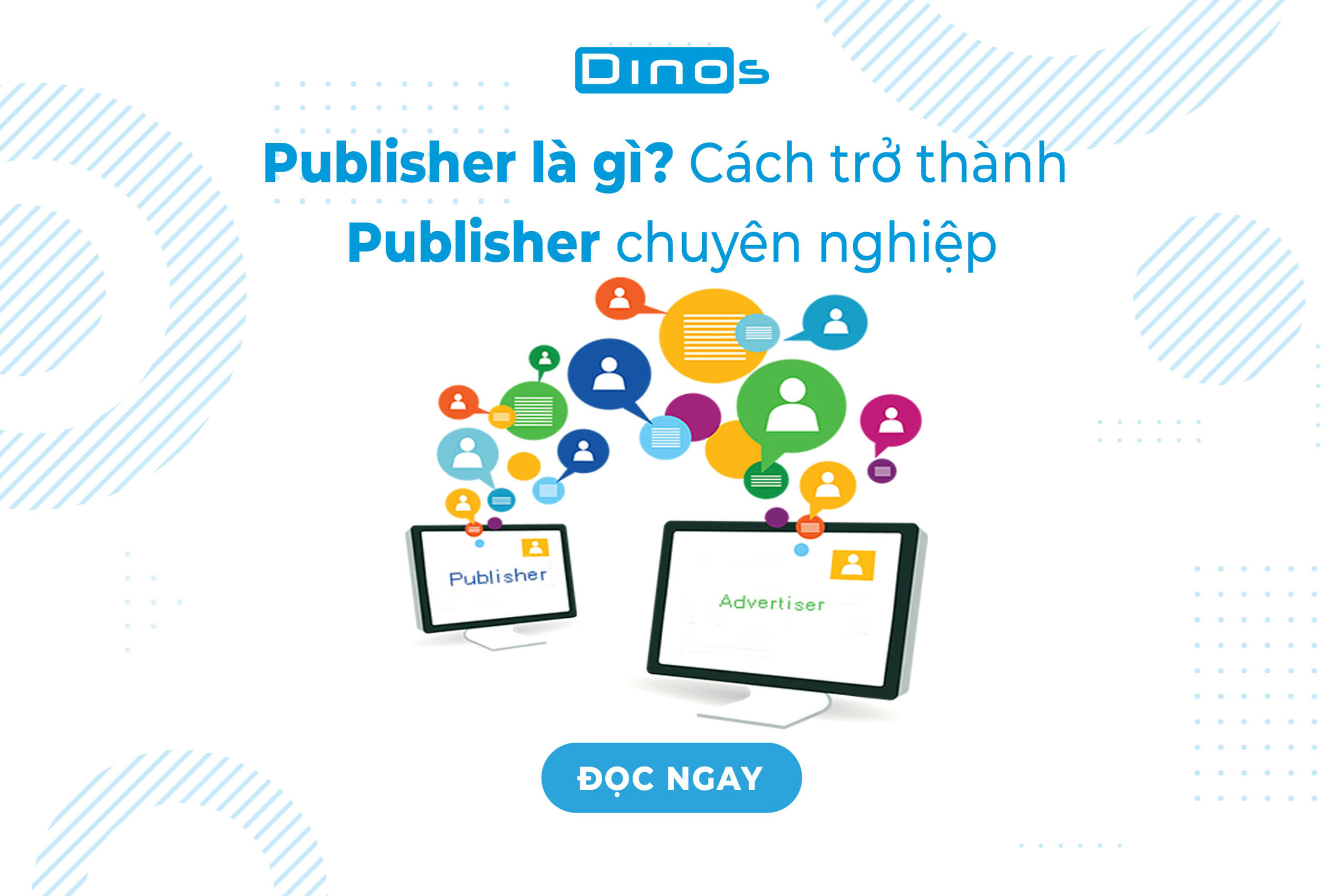 Publisher là gì? Bí quyết trở thành một Publisher thành công
