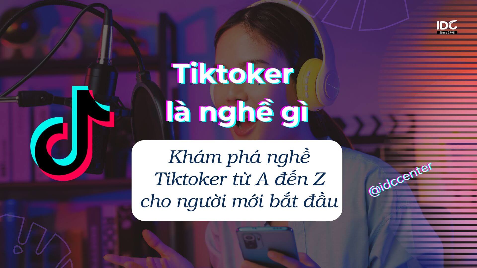 Tiktok là gì? Mẹo hay từ A-Z mà bạn nên biết